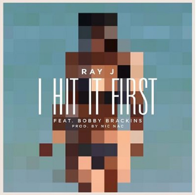 Ray J I Hit It First